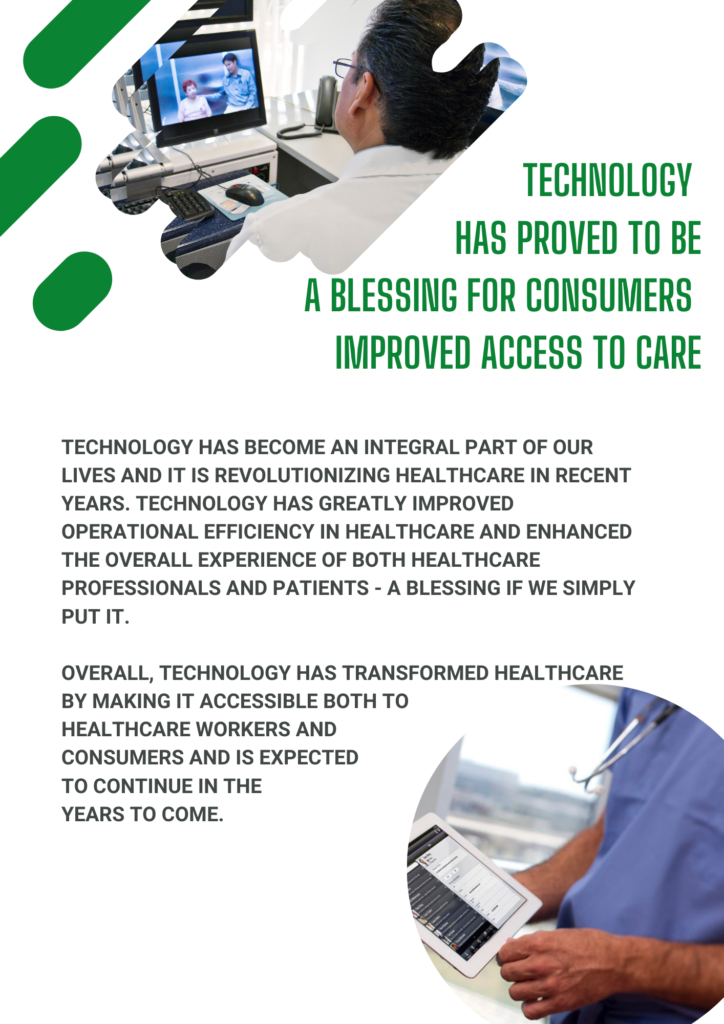 Technology has Proved to be a Blessing for Consumers Improved Access to Care
